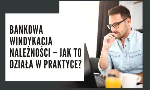 Kredyt w windykacji - co to znaczy i jak uniknąć problemów?